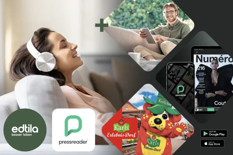 Collage aus Szenen rund um Entspannung und Freizeitgestaltung: Links im Bild lehnt eine lächelnde Frau mit weißen Kopfhörern entspannt auf einem Sofa. Oben rechts sitzt ein junger Mann mit Brille im Garten auf einem Sofa und liest auf einem Tablet. Darunter erscheinen das PressReader-Logo mit Magazin-Cover sowie das Maskottchen „Karlchen“ aus dem Karls Erlebnis-Dorf in bunter Verkleidung. Logos von edtila, PressReader und Karls Erlebnis-Dorf sind eingebettet. Die Bildkomposition vermittelt ganzheitliche Erholung: geistige Entspannung, Unterhaltung und Familienfreizeit.